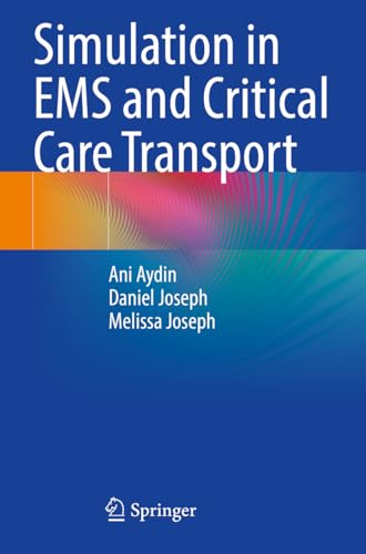 Simulation in EMS and Critical Care Transport