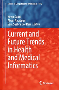 Current and Future Trends in Health and Medical Informatics 