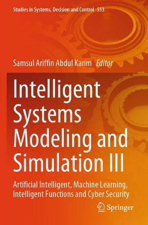 Intelligent Systems Modeling and Simulation III