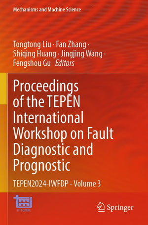 Proceedings of the TEPEN International Workshop on Fault Diagnostic and Prognostic