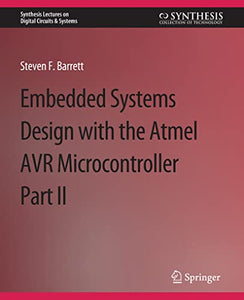 Embedded System Design with the Atmel AVR Microcontroller II 