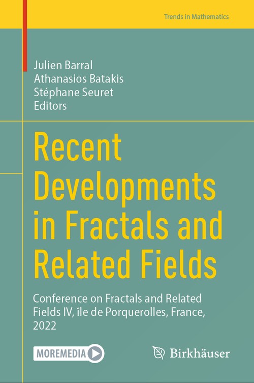 Recent Developments in Fractals and Related Fields