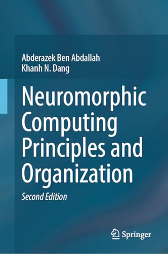 Neuromorphic Computing Principles and Organization