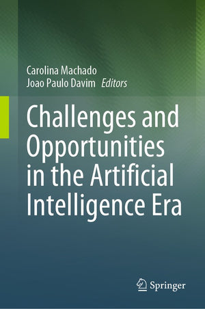 Challenges and Opportunities in the Artificial Intelligence Era