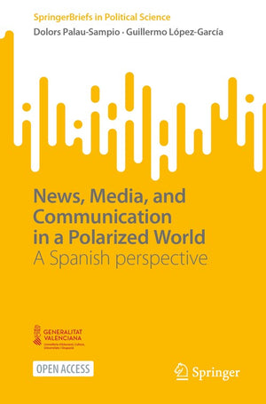 News, Media, and Communication in a Polarized World