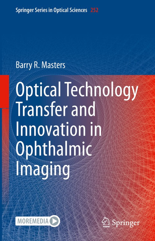 Optical Technology Transfer and Innovation in Ophthalmic Imaging
