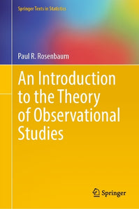 An Introduction to the Theory of Observational Studies 