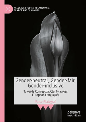 Gender-neutral, Gender-fair, Gender-inclusive