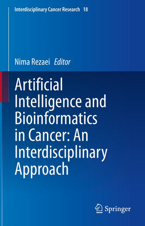 Artificial Intelligence and Bioinformatics in Cancer: An Interdisciplinary Approach
