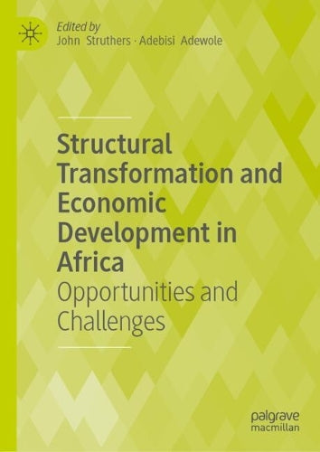 Structural Transformation and Economic Development in Africa