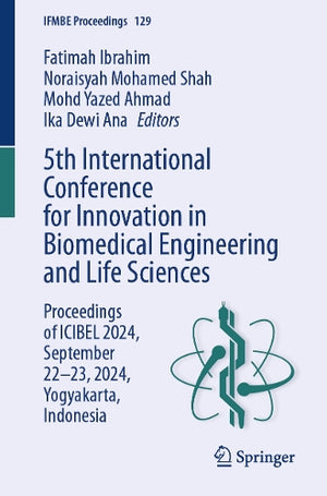 5th International Conference for Innovation in Biomedical Engineering and Life Sciences