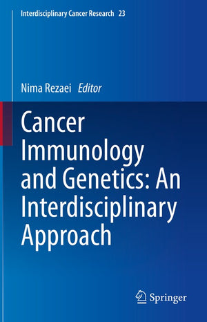 Cancer Immunology and Genetics: An Interdisciplinary Approach