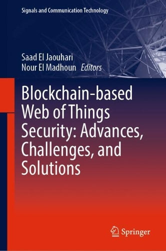Blockchain-based Web of Things Security: Advances, Challenges, and Solutions
