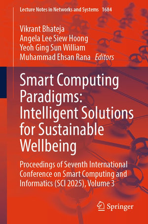 Smart Computing Paradigms: Intelligent Solutions for Sustainable Wellbeing