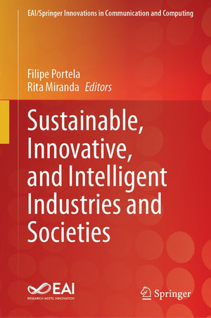 Sustainable, Innovative, and Intelligent Industries and Societies