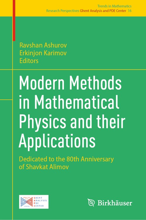 Modern Methods in Mathematical Physics and their Applications