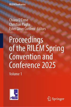 Proceedings of the RILEM Spring Convention and Conference 2025