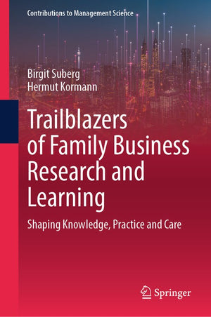 Trailblazers of Family Business Research and Learning