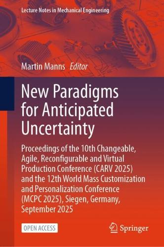 New Paradigms for Anticipated Uncertainty