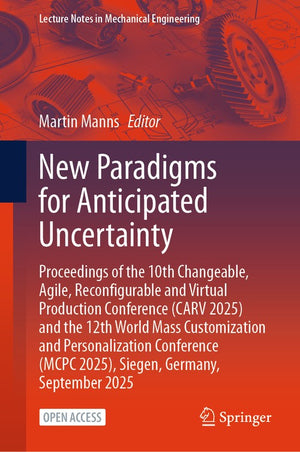 New Paradigms for Anticipated Uncertainty
