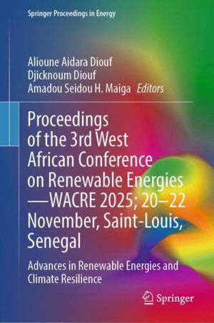 Proceedings of the 3rd West African Conference on Renewable Energies—WACRE 2025; 20–22 November, Saint-Louis, Senegal