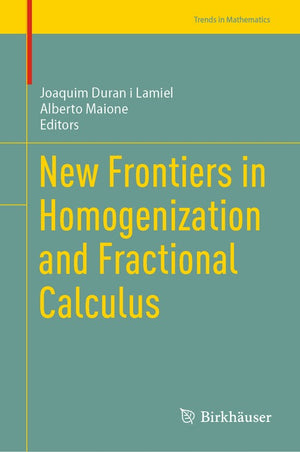 New Frontiers in Homogenization and Fractional Calculus