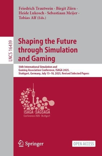 Shaping the Future through Simulation and Gaming