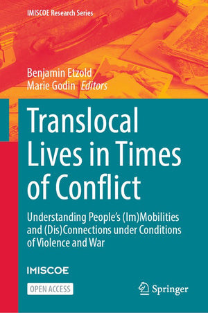 Translocal Lives in Times of Conflict