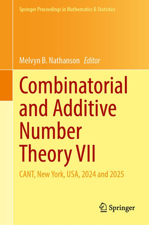 Combinatorial and Additive Number Theory VII