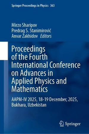 Proceedings of the Fourth International Conference on Advances in Applied Physics and Mathematics