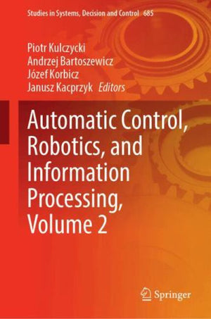Automatic Control, Robotics, and Information Processing, Volume 2
