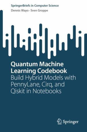 Quantum Machine Learning Codebook