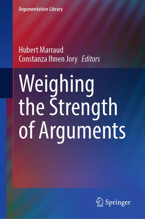 Weighing the Strength of Arguments