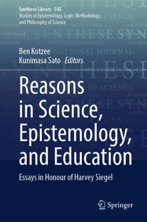 Reasons in Science, Epistemology, and Education
