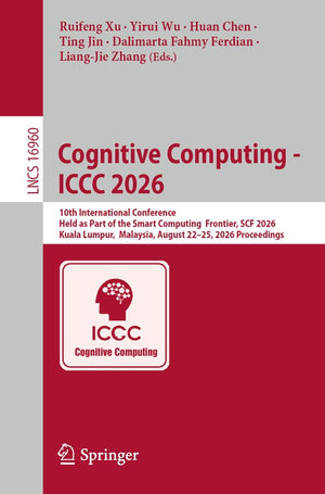 Cognitive Computing - ICCC 2026