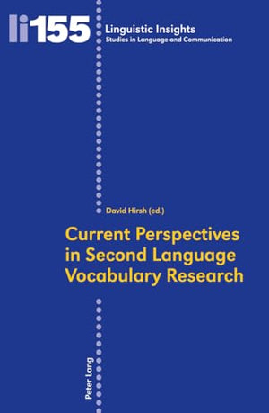 Current Perspectives in Second Language Vocabulary Research
