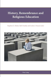History, Remembrance and Religious Education 