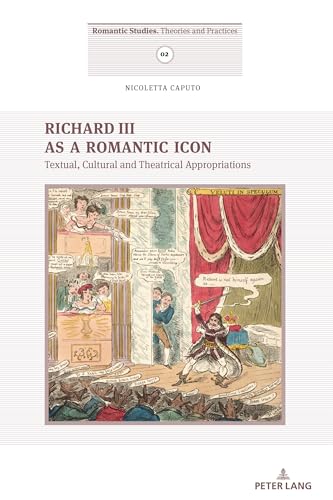 Richard III as a Romantic Icon