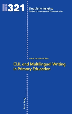 CLIL and Multilingual Writing in Primary Education