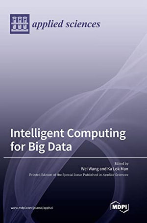 Intelligent Computing for Big Data