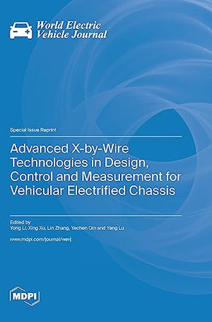 Advanced X-by-Wire Technologies in Design, Control and Measurement for Vehicular Electrified Chassis