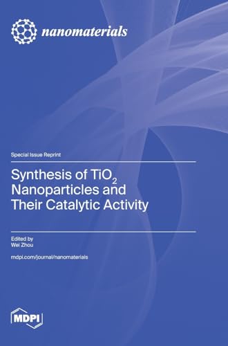 Synthesis of TiO2 Nanoparticles and Their Catalytic Activity