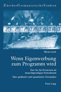 Wenn Eigenwerbung zum Programm wird 