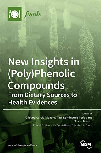 New Insights in (Poly)Phenolic Compounds