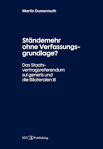 Ständemehr ohne Verfassungsgrundlage?