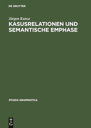 Kasusrelationen Und Semantische Emphase
