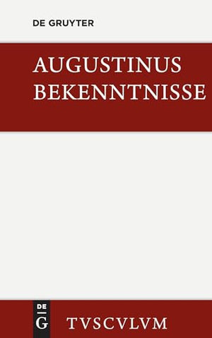 Bekenntnisse / Confessiones
