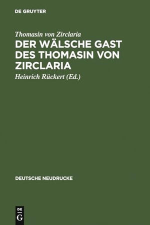 Der wlsche Gast des Thomasin von Zirclaria