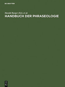 Handbuch Der Phraseologie 