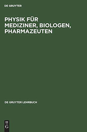 Physik Fr Mediziner, Biologen, Pharmazeuten